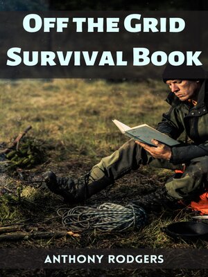 cover image of OFF THE GRID SURVIVAL BOOK